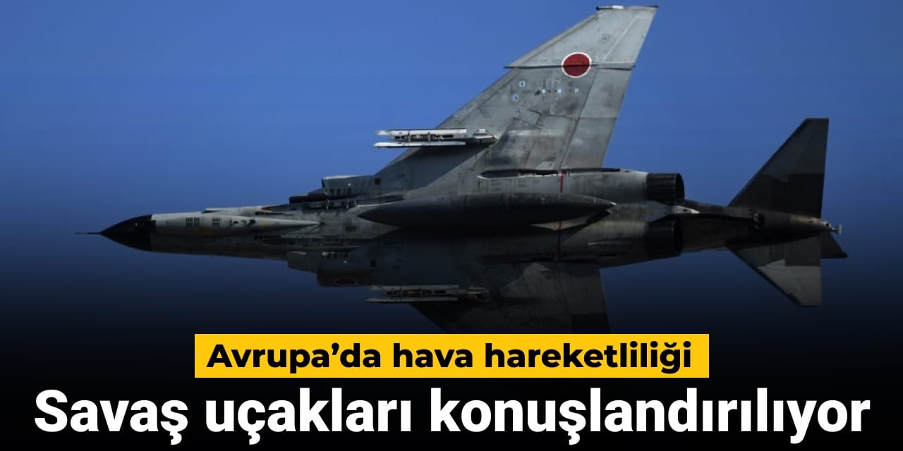 avrupada hava hareketliligi savas ucaklari konuslandiriliyor FryX5zTF