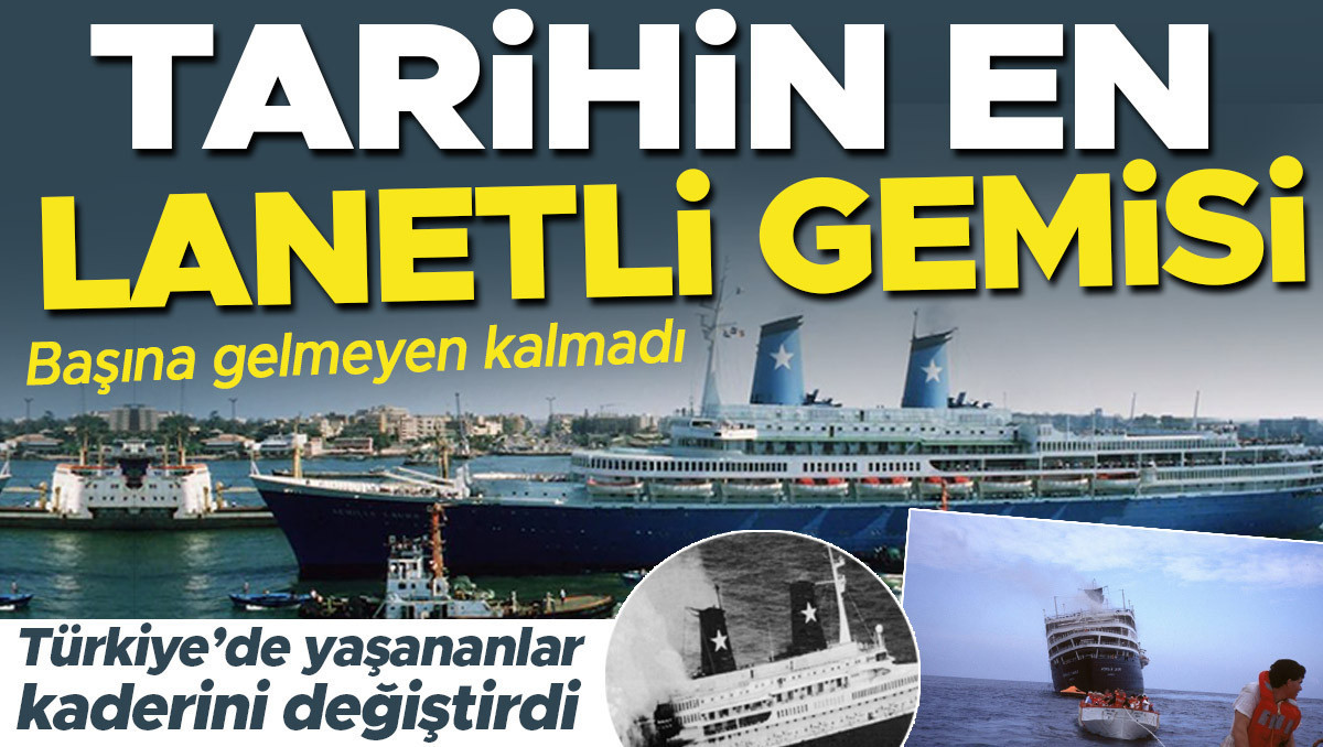 Basina gelmeyen kalmadi tarihin en lanetli gemisi turkiyede yasananlar kaderini degistirdi GgBOSYv1
